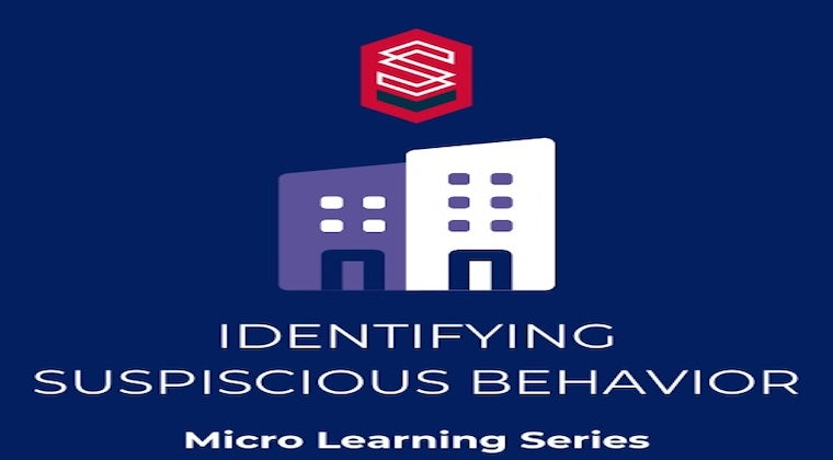 Micro Learning Series - Identifying and Reporting Suspicious Behavior