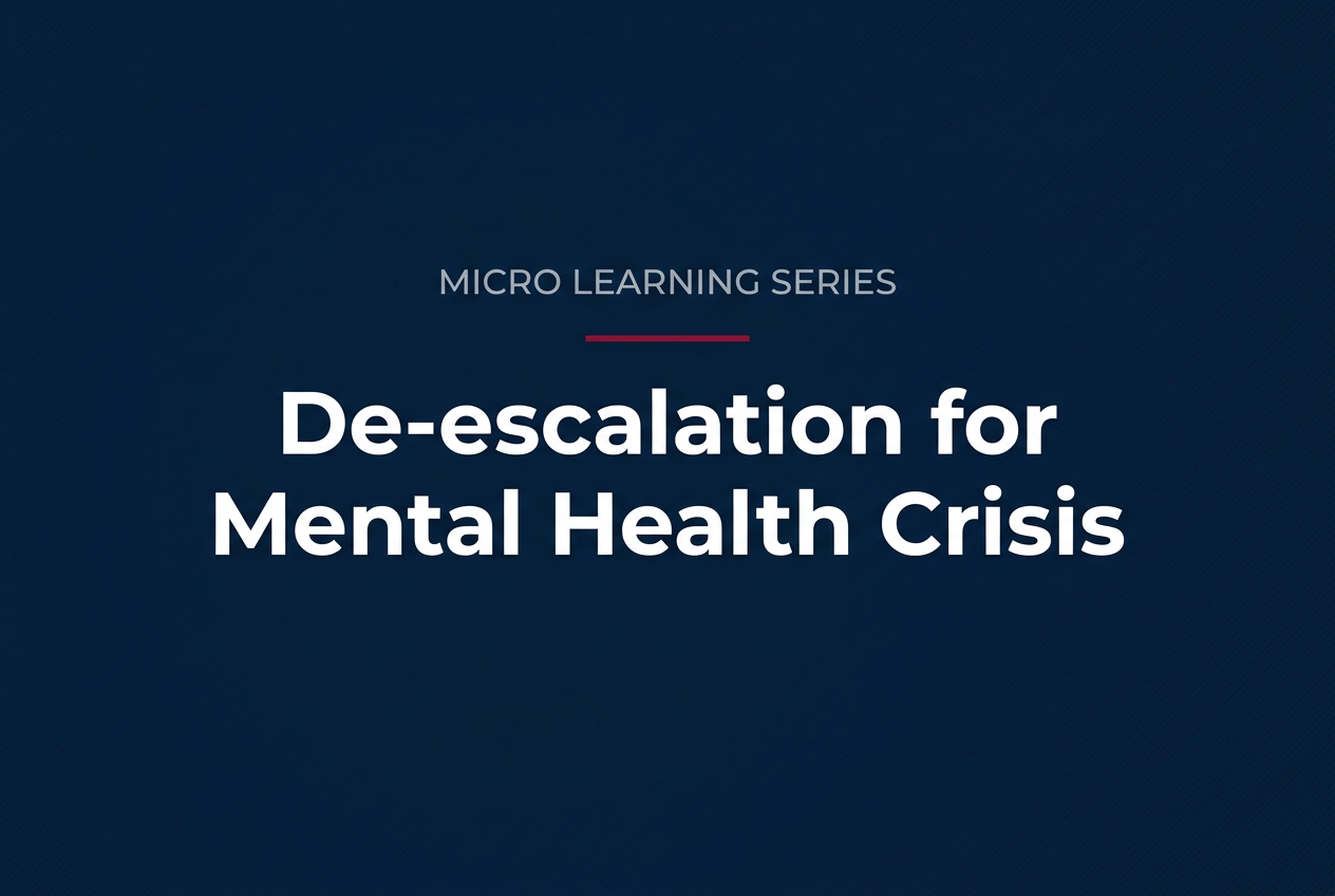 Micro Learning Series: De-escalation for Mental Health Crisis course cover