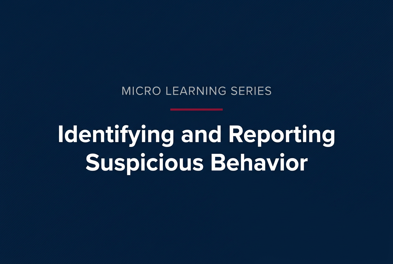 Micro Learning Series: Identifying and Reporting Suspicious Behavior course cover