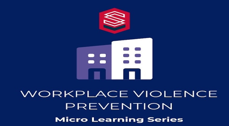 Micro Learning Series - Workplace Violence Prevention